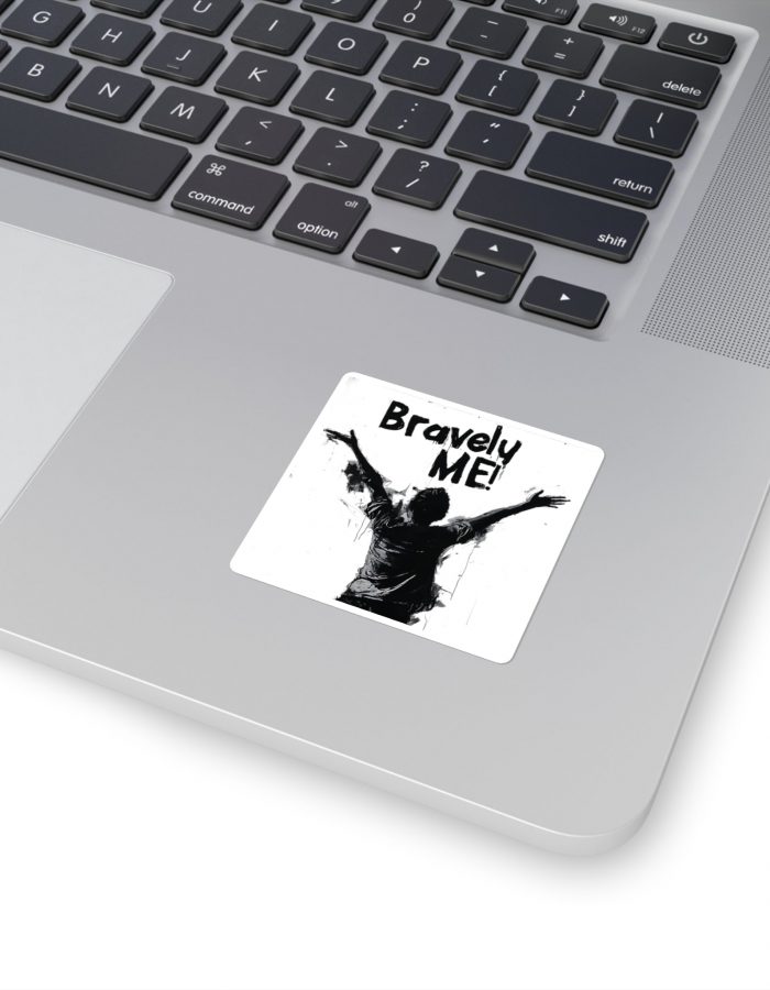 Bravely Me – Square Stickers